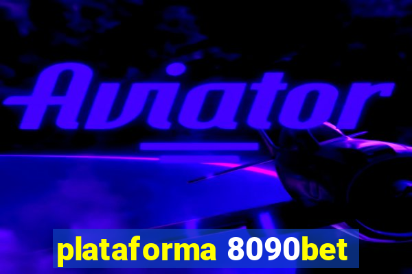 plataforma 8090bet